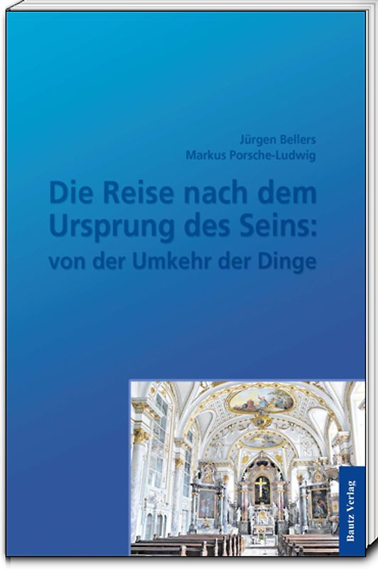 Die Reise nach dem Ursprung des Seins: von der Umkehr der Dinge
