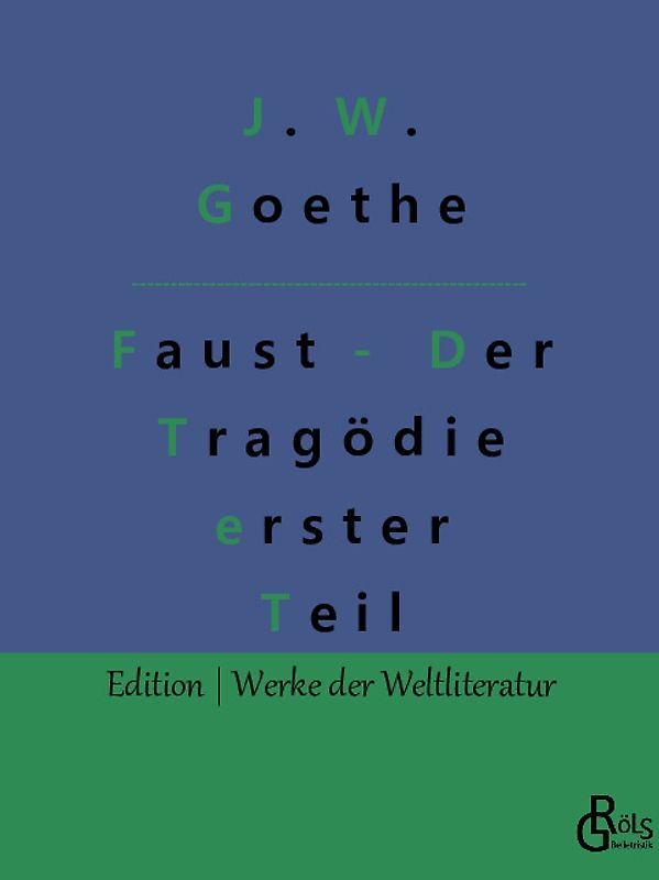Faust - Der Tragödie erster Teil