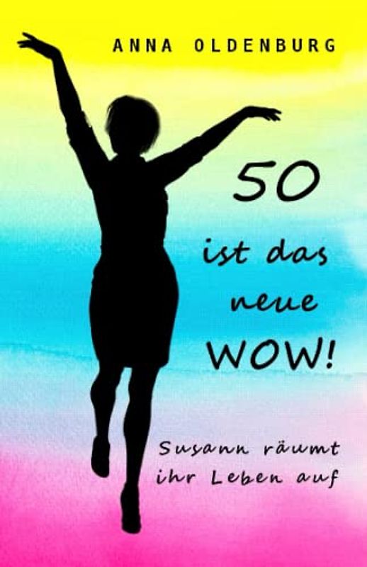 50 ist das neue WOW!: Susann räumt ihr Leben auf