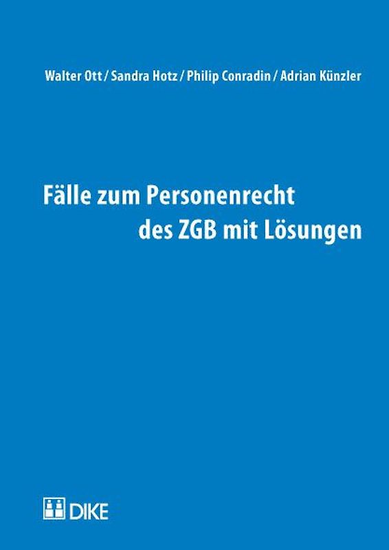 Fälle zum Personenrecht des ZGB mit Lösungen