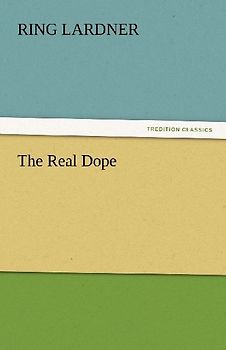 The Real Dope