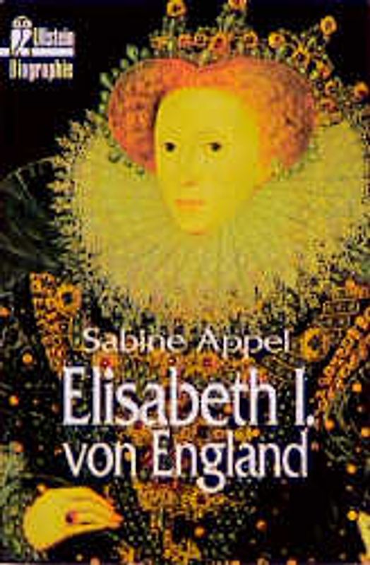 Elisabeth I. von England. Die Biographie