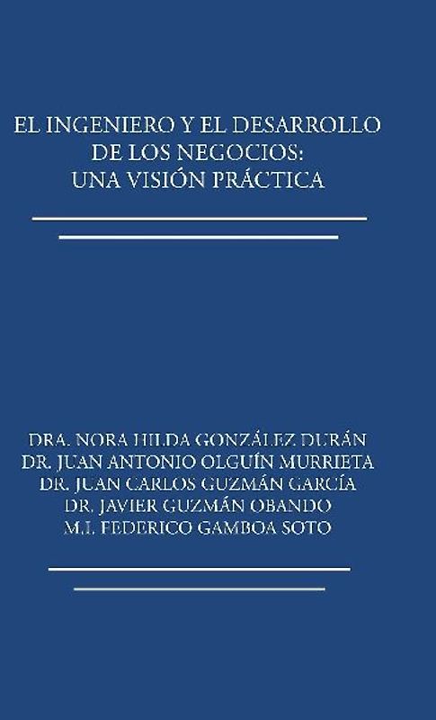 El ingeniero y el desarrollo de los negocios