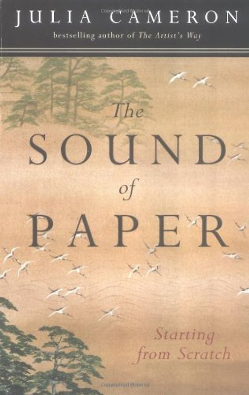 The Sound of Paper - Julia Cameron