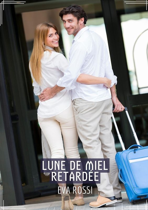 Lune de Miel Retardée