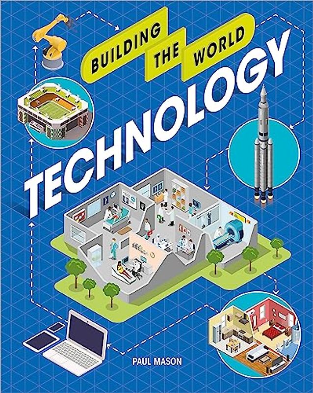 Building the World: Technology