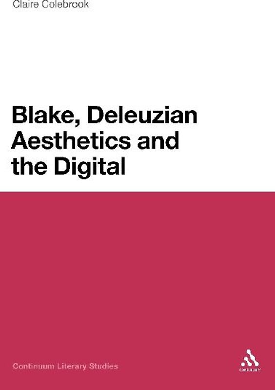 Blake, Deleuzian Aesthetics, and the Digital