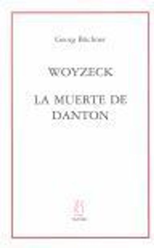Woyzeck ; La muerte de Danton