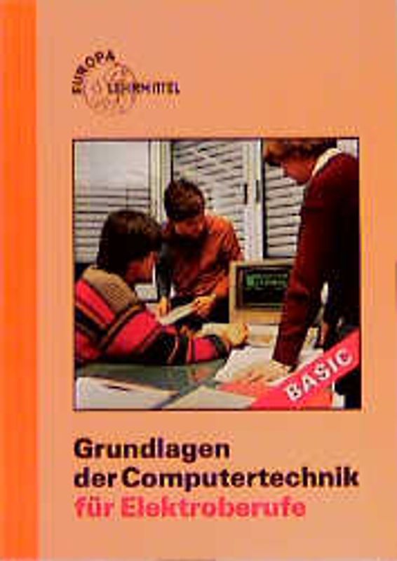 Grundlagen der Computertechnik für Elektroberufe