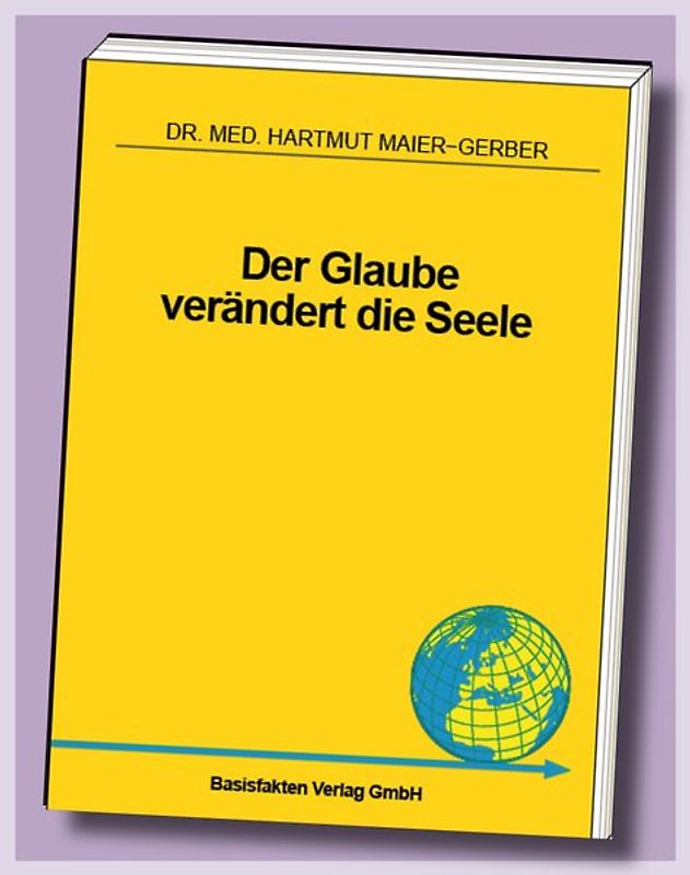 Der Glaube verändert die Seele