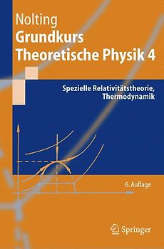 Grundkurs Theoretische Physik 4