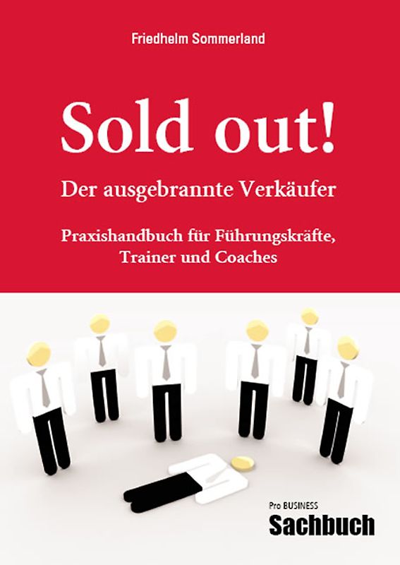 Sold out! - Der ausgebrannte Verkäufer