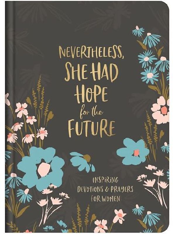 Nevertheless, She Had Hope for the Future