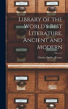 Library of the World's Best Literature, Ancient and Modern