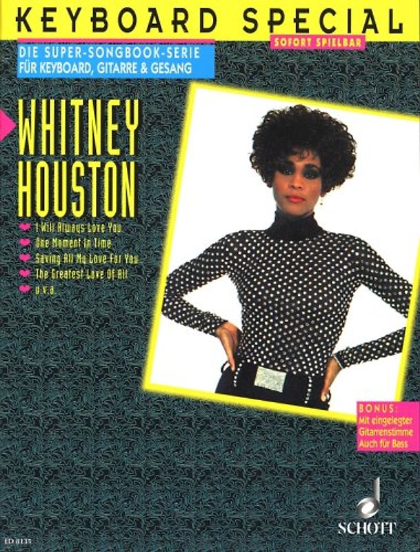 Whithney Houston. Keyboard Special. Die Super-Soundbook-Serie für Keaboard, Gitarre & Gesang - Sofort spielbar. (ED 8135)