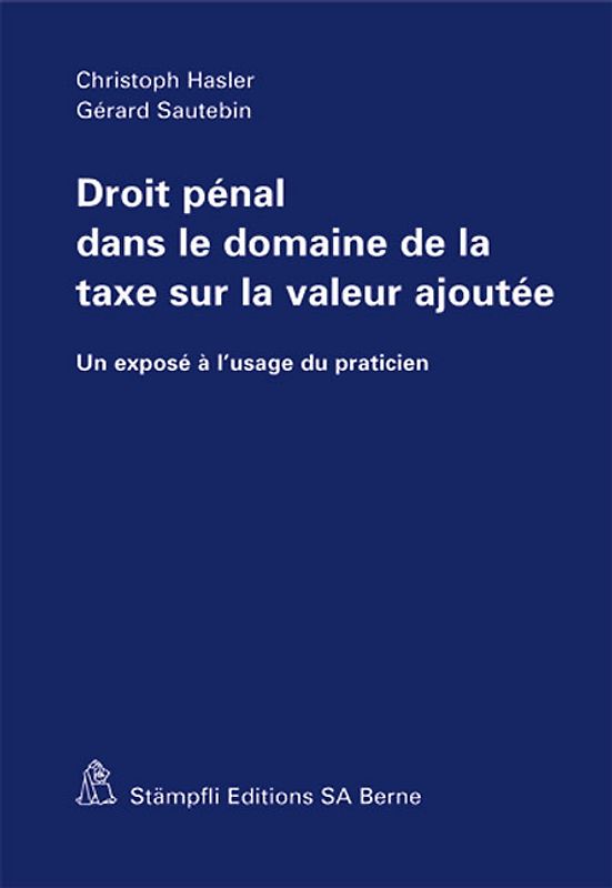 Droit pénal dans le domaine de la taxe sur la valeur ajoutée