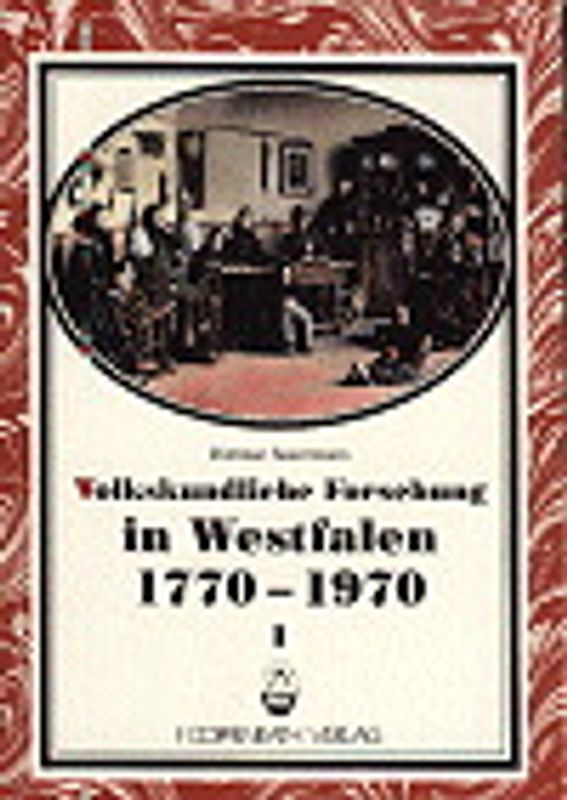 Volkskundliche Forschung in Westfalen von 1770-1970