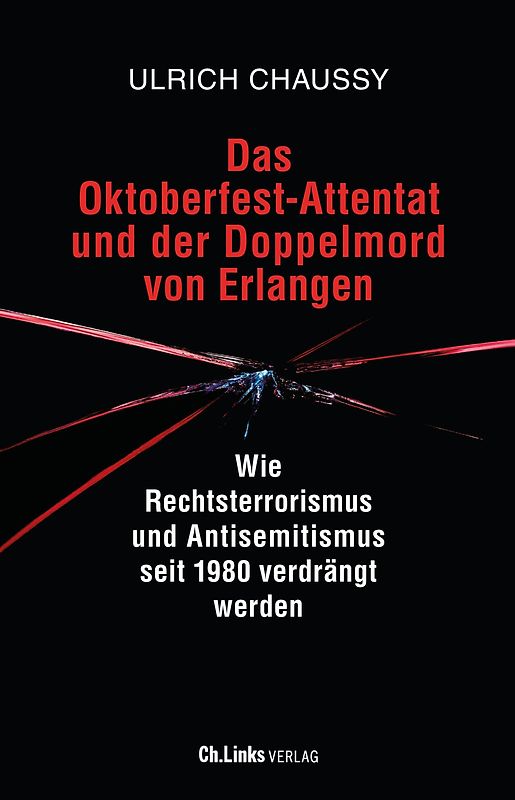 Das Oktoberfest-Attentat und der Doppelmord von Erlangen