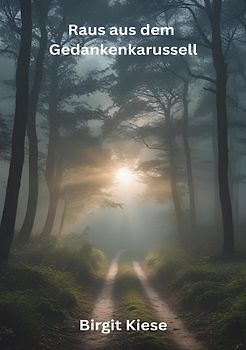 Raus aus dem Gedankenkarussell