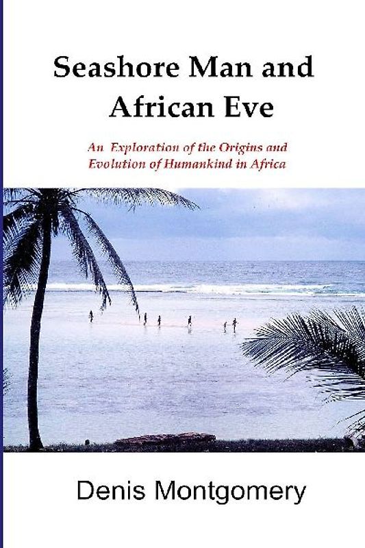 Seashore Man & African Eve Third Edition