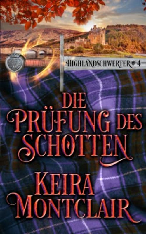 Die Prüfung des Schotten (Highlandschwerter, Band 4)