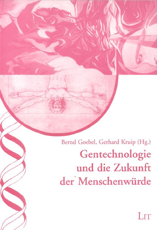 Gentechnologie und die Zukunft der Menschenwürde