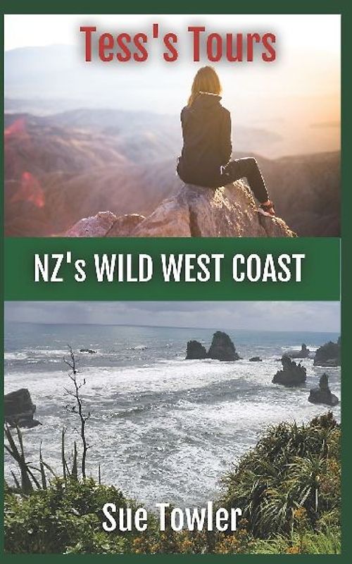 Tess's Tours, NZ's Wild West Coast