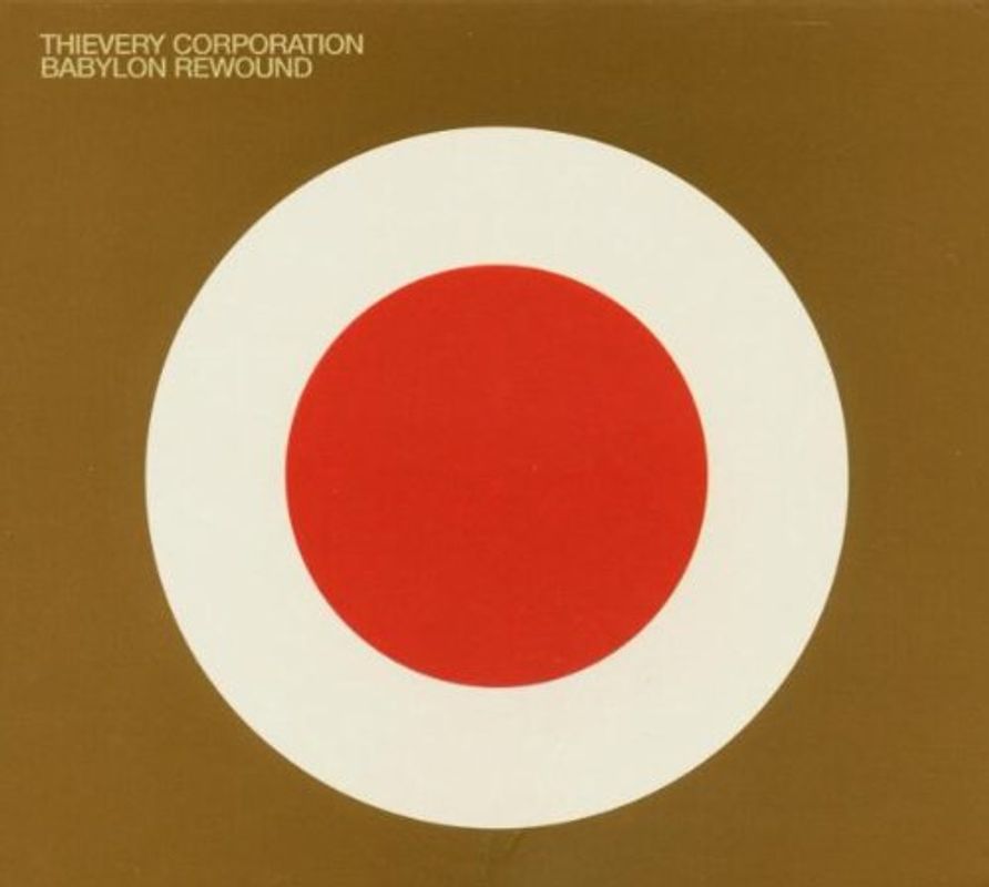 Thievery Corporation - Babylon Rewound