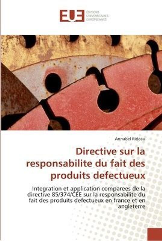 Directive sur la responsabilite du fait des produits defectueux