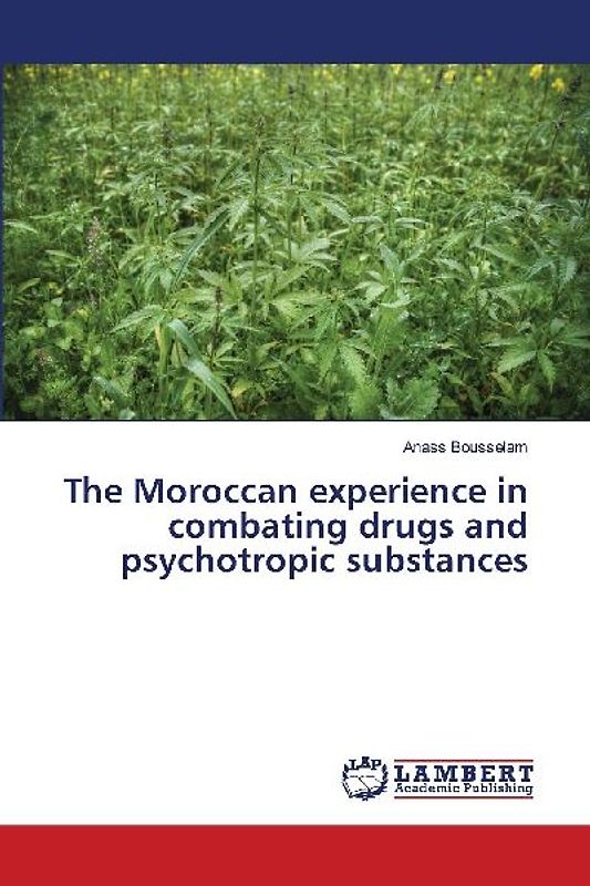 The Moroccan experience in combating drugs and psychotropic substances