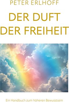 Der Duft der Freiheit