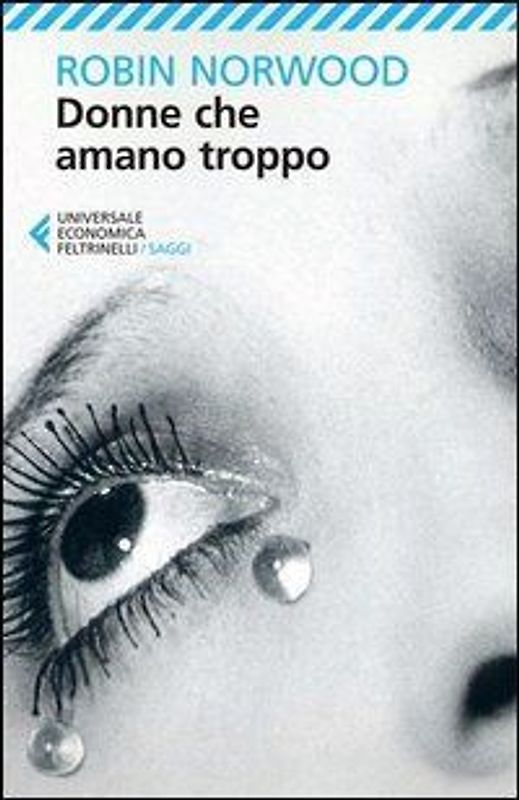 Donne che amano troppo - Norwood, Robin