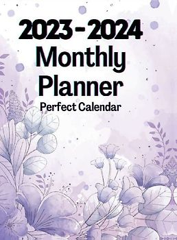 2023-2024 Monthly Planner Perfect Calendar