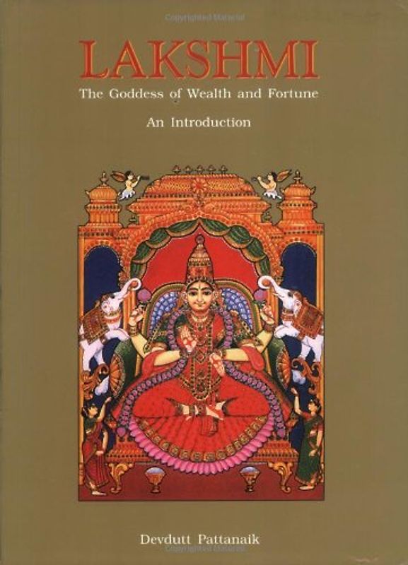 Lakshmi: The Goddess of Wealth and Fortune-An Introduction
