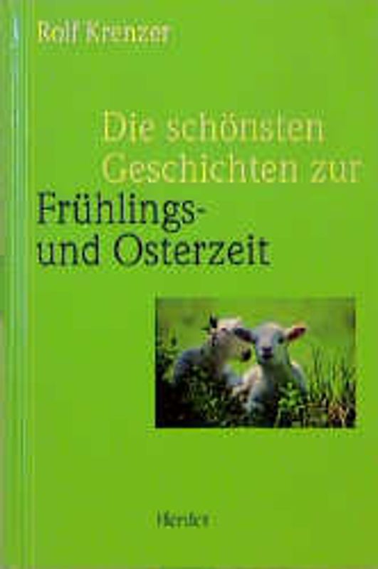 Die schönsten Geschichten zur Frühlings- und Osterzeit