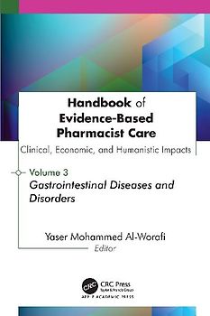 Handbook of Evidence-Based Pharmacist Care: Clinical, Economic, and Humanistic Impacts: Volume 3
