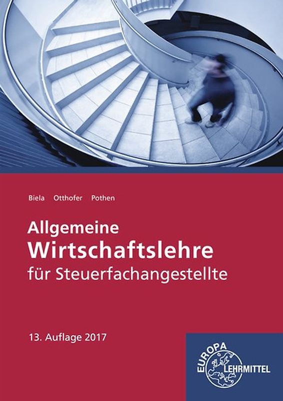 Allgemeine Wirtschaftslehre für Steuerfachangestellte