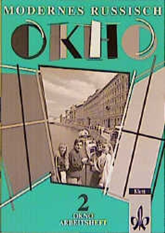Modernes Russisch Okno 2. Arbeitsheft 2. Lernjahr