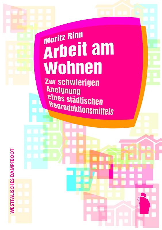 Arbeit am Wohnen