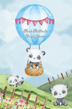 Mini Malbuch Pandabären: Pandabär Malbuch im mini Format, ca. 10 x 15 cm, 35 Motive für Jungen und Mädchen ab 4 (Mini Malbücher)
