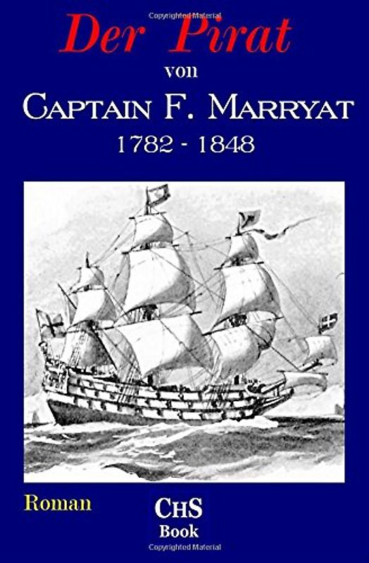 Der Pirat: Seeabenteuer-Roman - Marryat, Frederick
