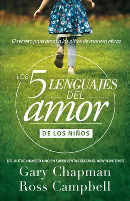 Los 5 Lenguajes del Amor de Los Niños (Revisado)
