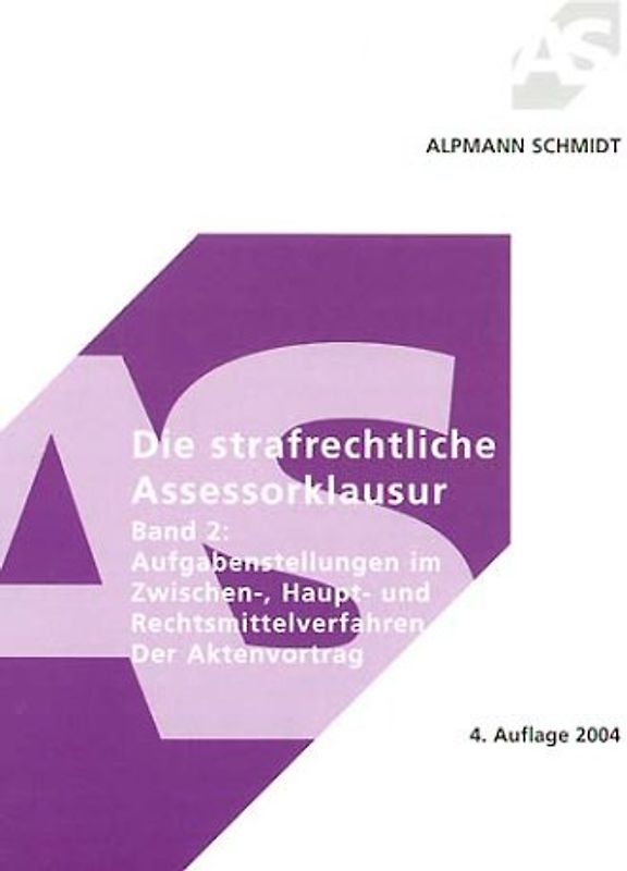 Die strafrechtliche Assessorklausur