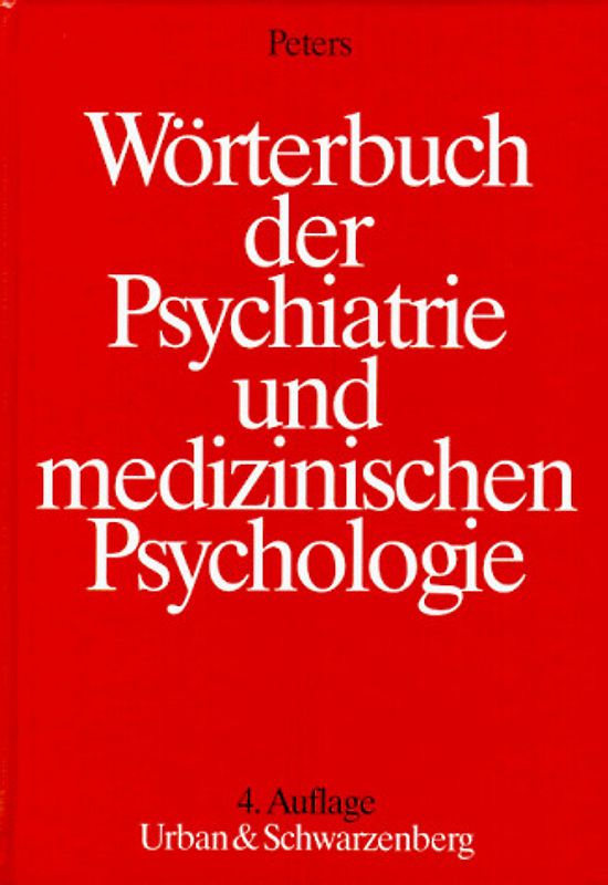 Wörterbuch der Psychiatrie und medizinischen Psychologie