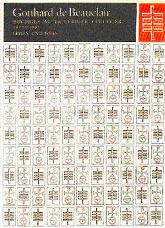 Gotthard de Beauclair. Leben und Werk 1907-1992