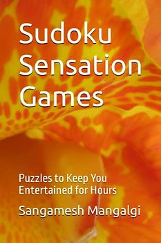 Sudoku Sensation Games: Puzzles to Keep You Entertained for Hours