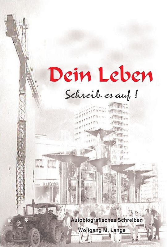 Dein Leben - Schreib es auf