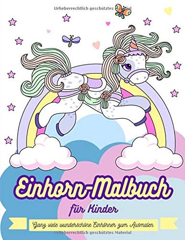 Einhorn-Malbuch für Kinder: Ganz viele wunderschöne Einhörner zum Ausmalen (Kinderbücher, Band 1)