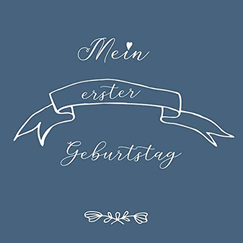 Mein erster Geburtstag: Gästebuch für einen ganz besonderen Ehrentag - Liebe, Glück und Segen Wünsche zum Selbsteintragen - für Mama Papa Oma Opa ... Sandkastenfreunde - Edition Junge