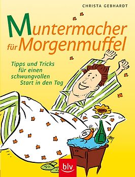 Muntermacher für Morgenmuffel